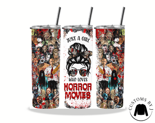 Just A Girl Who Loves Horror Movies 20oz Stainless Steel Tumbler