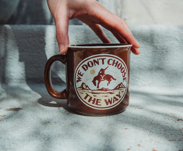 Silver Buffalo Yellowstone "We Don't Choose The Way" Ceramic Camper Mug 20oz